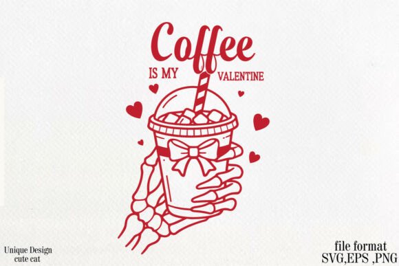 Reviewing the Coffee is My Valentine SVG PNG Design